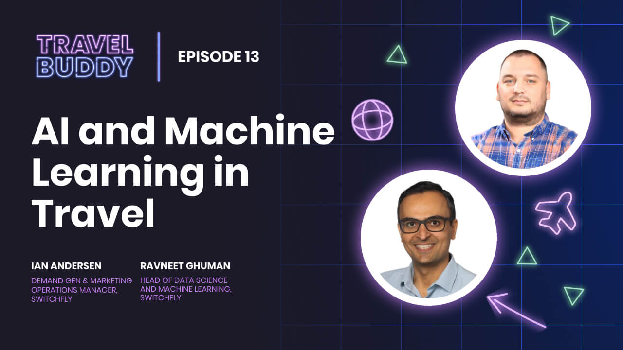 AI and Machine Learning in Travel feat Ravneet Ghuman, head of data science